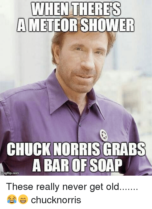 when-theres-ameteor-shower-chuck-norris-grabs-a-bar-of-7151758.png.cd0b28127c7d00c9410ceed8bcf995ea.png