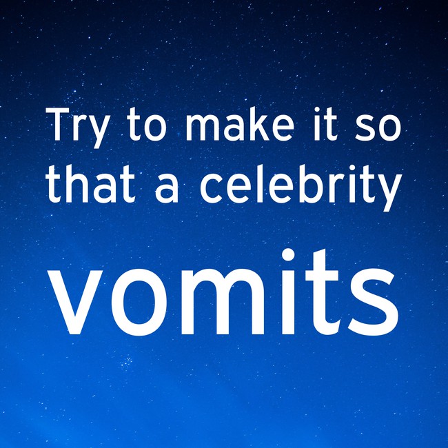 Try-to-make-it-so-that-a-celebrity-vomits.jpg.53f71e6342bbfee79fbb588520ab905c.jpg