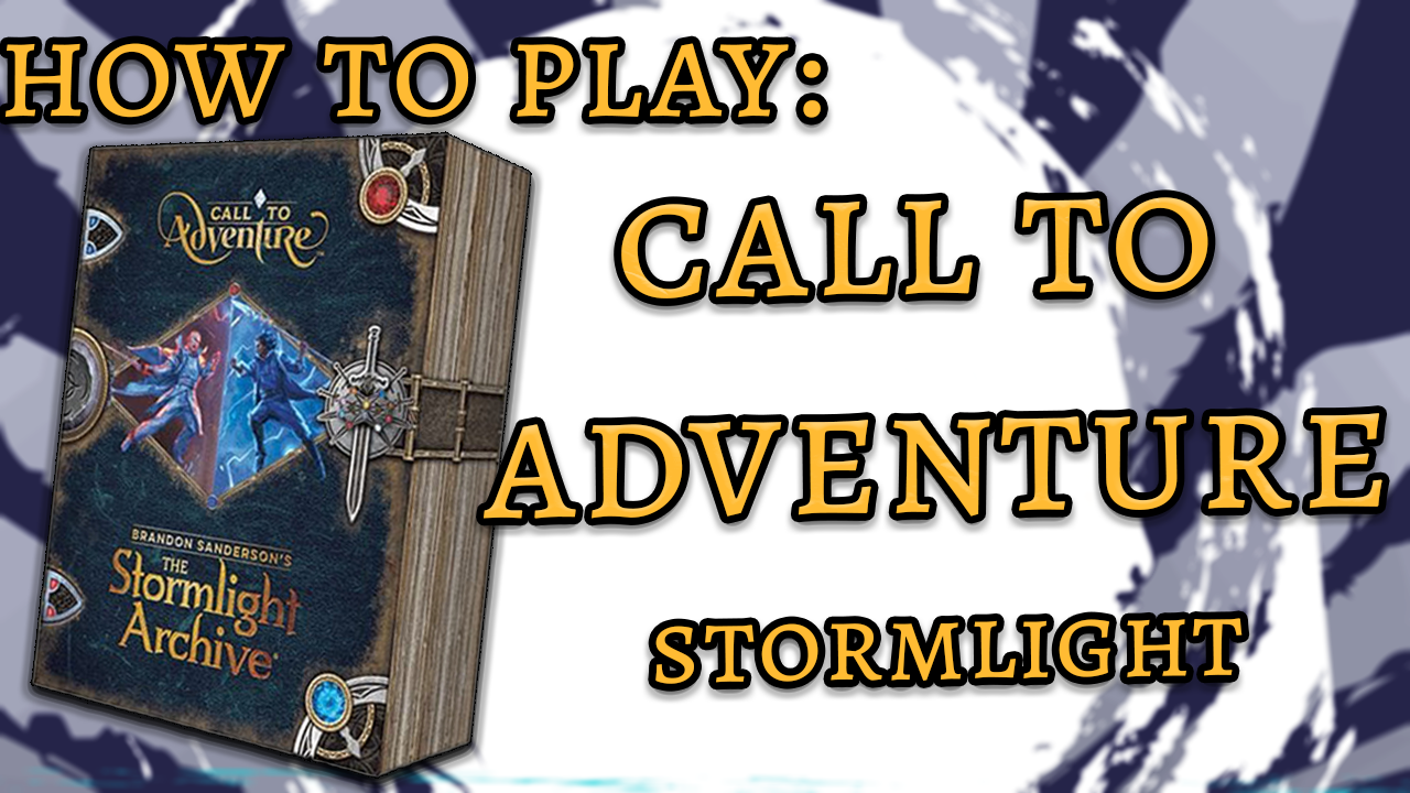 More information about "How to Play: Call to Adventure Stormlight Archive edition!"