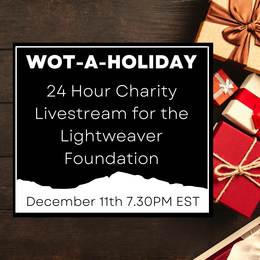 More information about "WoTaHoliday, a charity livestream for the Lightweaver Foundation"