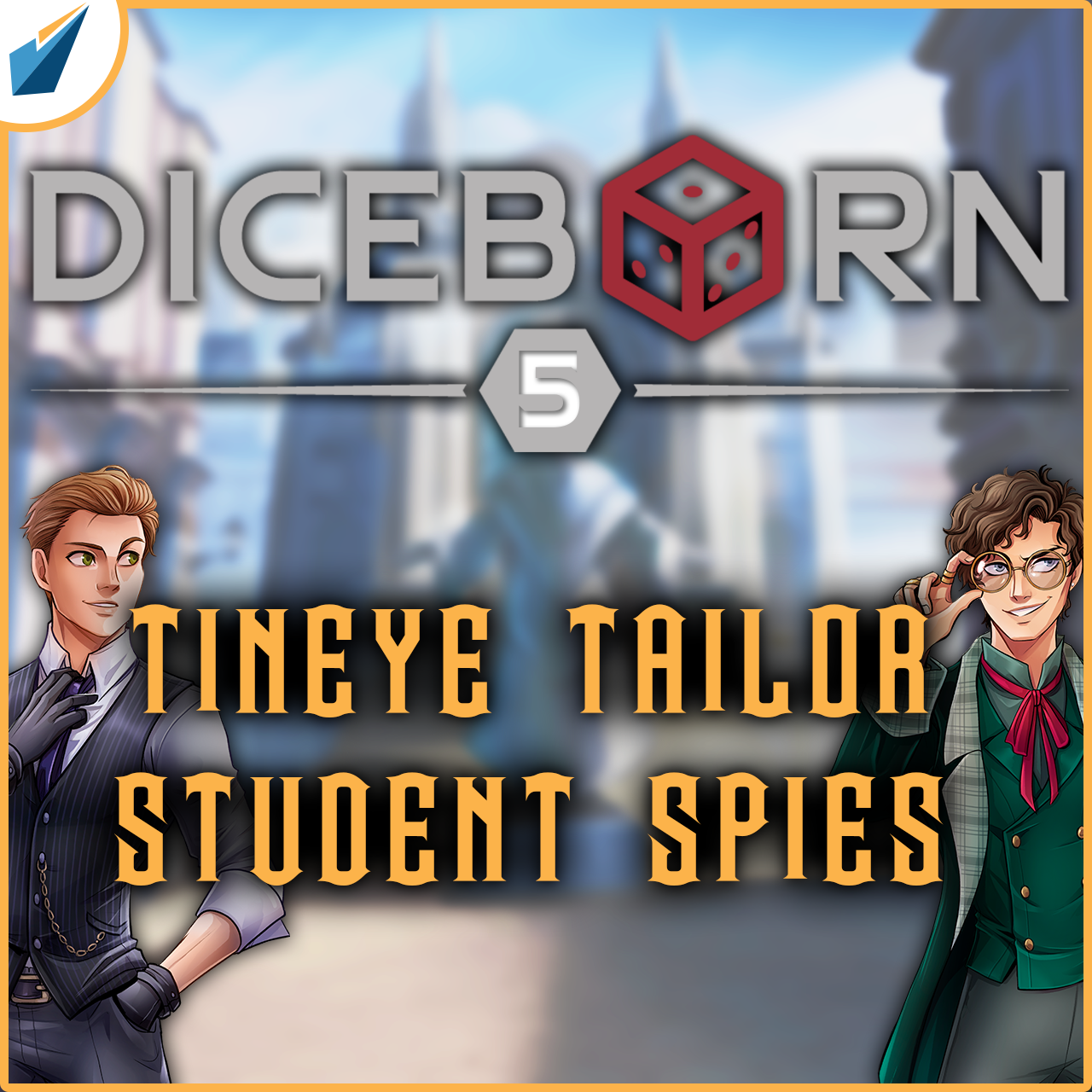 More information about "Diceborn: Episode 5 - Tineye Tailer Student Spies"