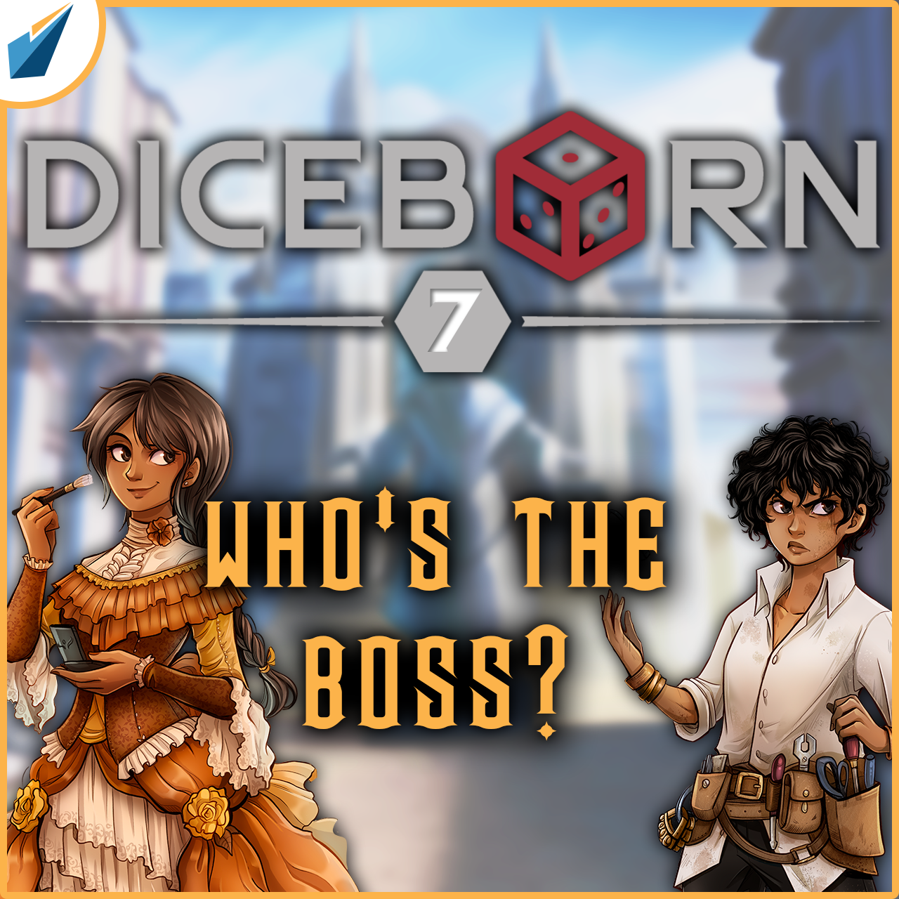 More information about "Diceborn: Episode 7 - Who's The Boss?"