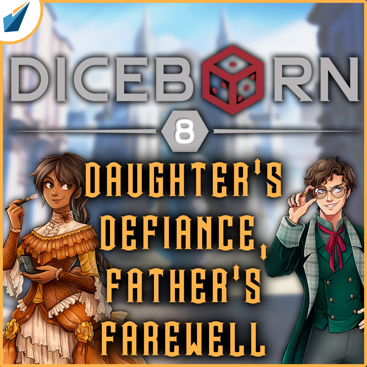More information about "Diceborn: Episode 8 - Daughter's Defiance, Father's Farewell"